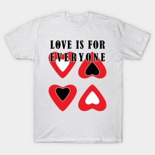 Love is for Everyone T-Shirt
